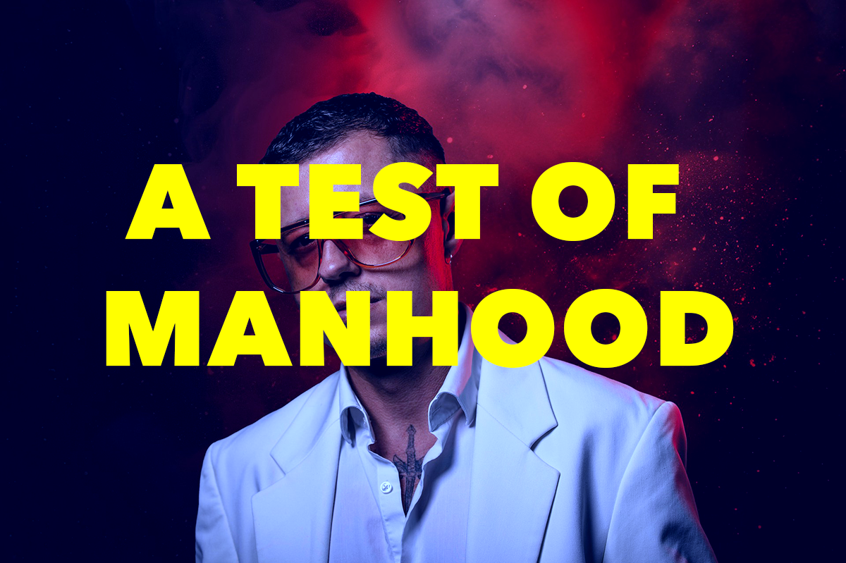 Poem: A Test of Manliness
