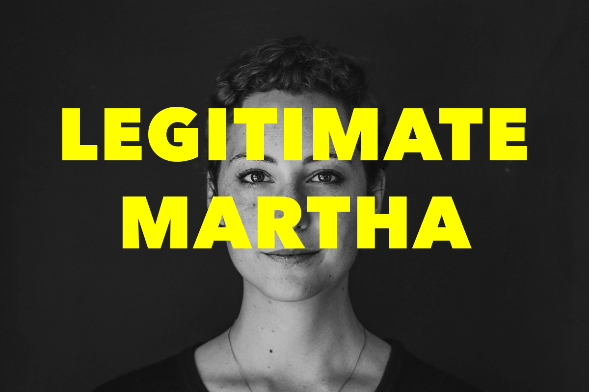 Poem: Legitimate Martha (An Apology of Sorts)