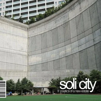 Poetics of a New Estate by Soli City