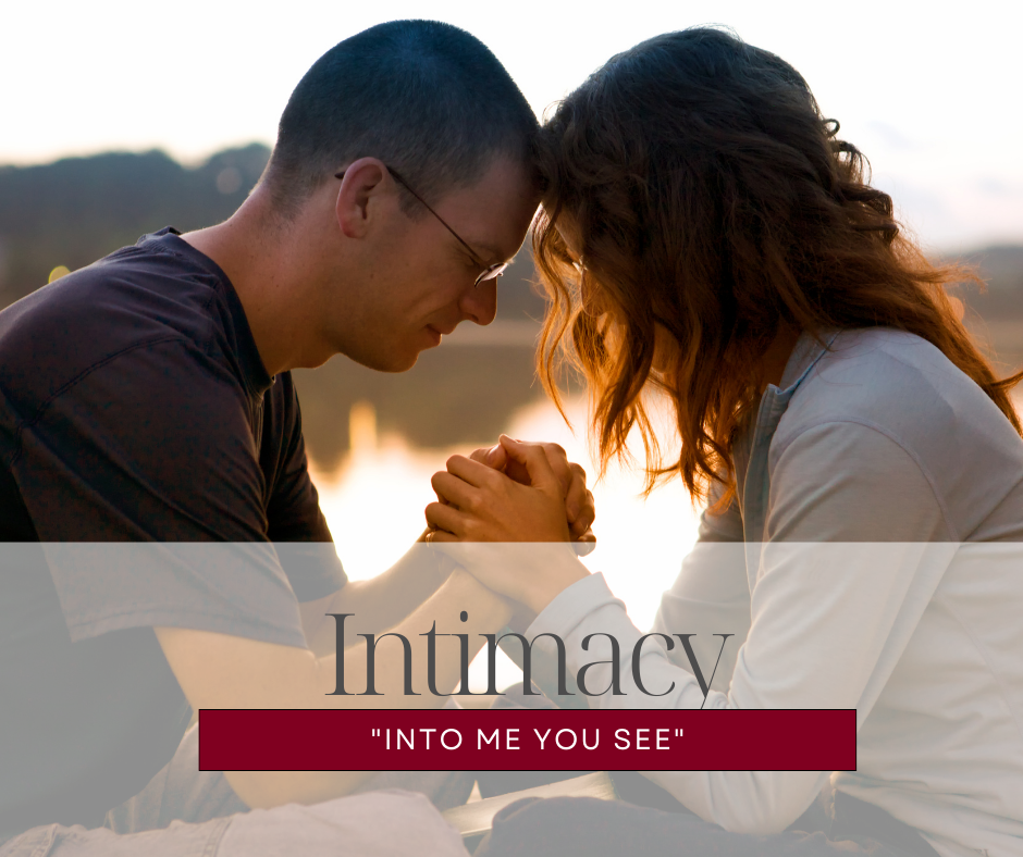 Intimacy: Into Me You See
