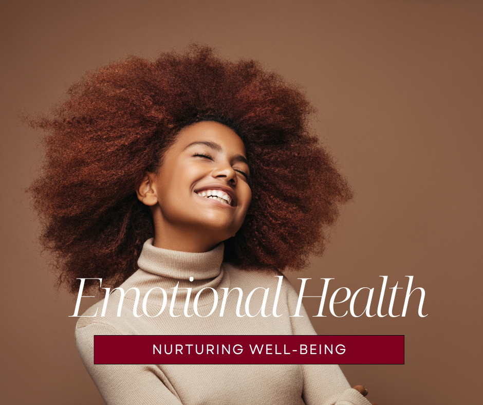 Emotions and Emotional Health: Nurturing Wellness