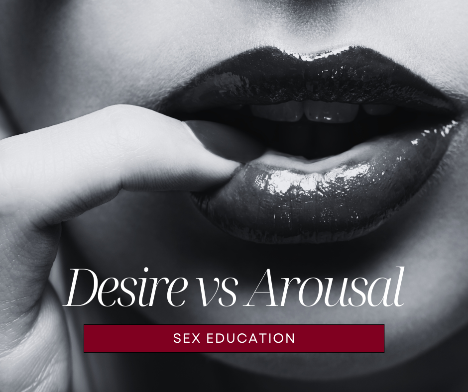 Sexual Desire vs Sexual Arousal