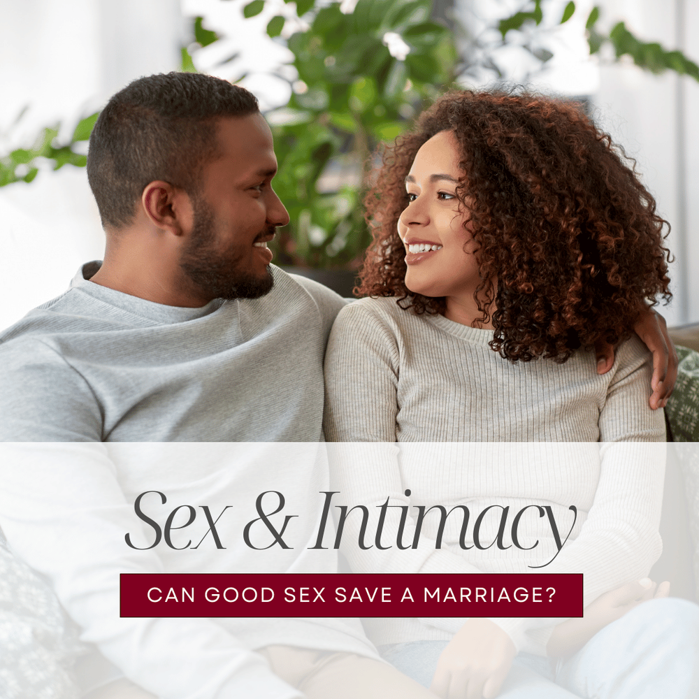Can Good Sex Save Your Marriage? The Truth About Intimacy ...