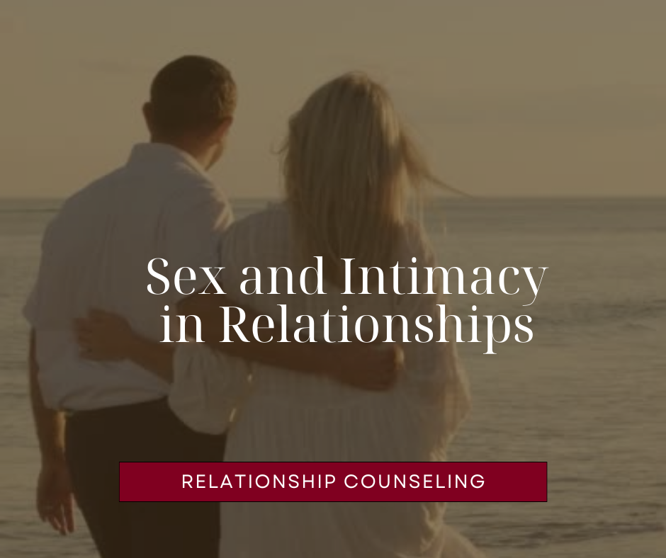 Sex and Intimacy in Relationships