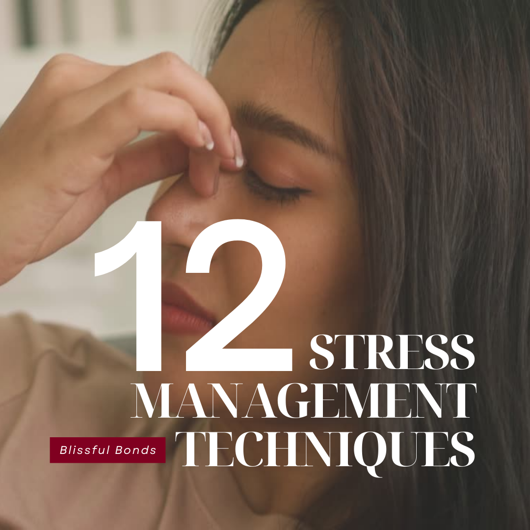 12 Stress Management Techniques
