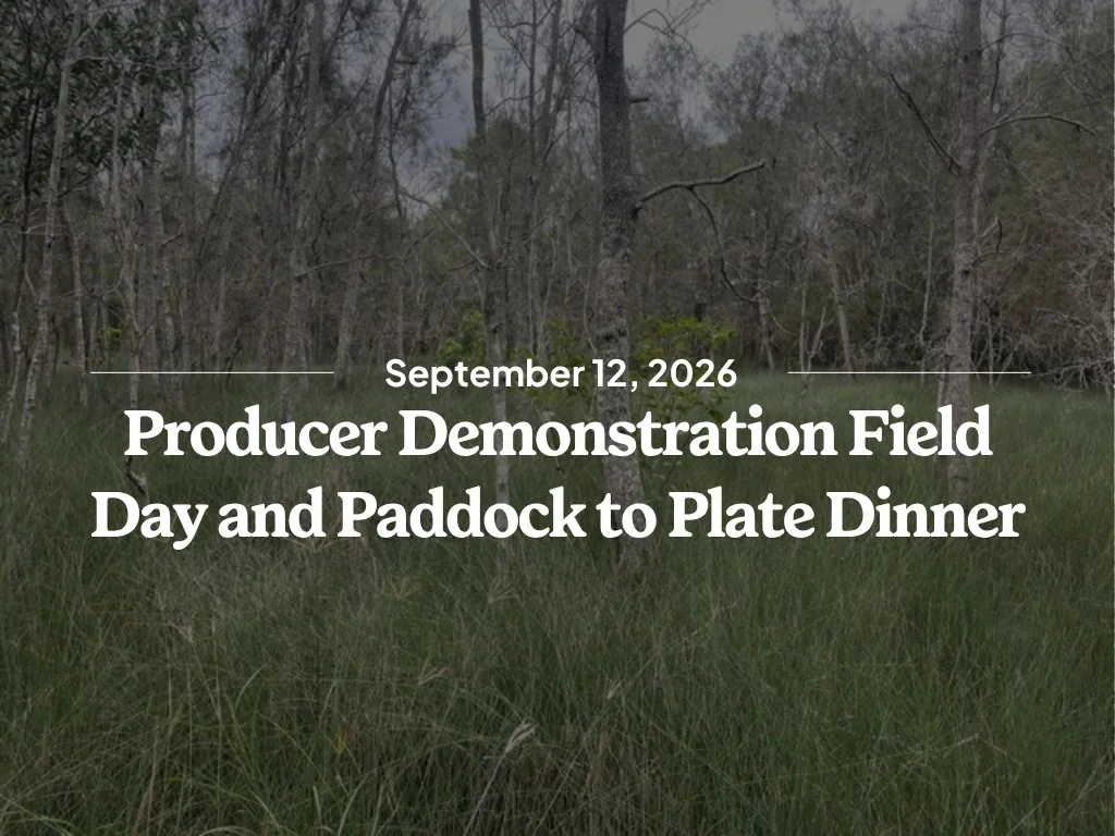 Producer Demonstration Field Day and Paddock to Plate Dinner