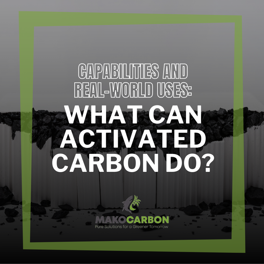 What Can Activated Carbon Do? Complete Guide to Capabilities and Real-World Uses