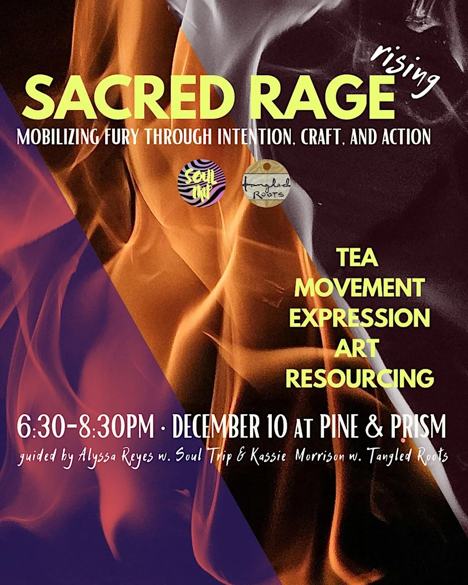 Sacred RAGE Rising With Soul Trip + Tangled Roots