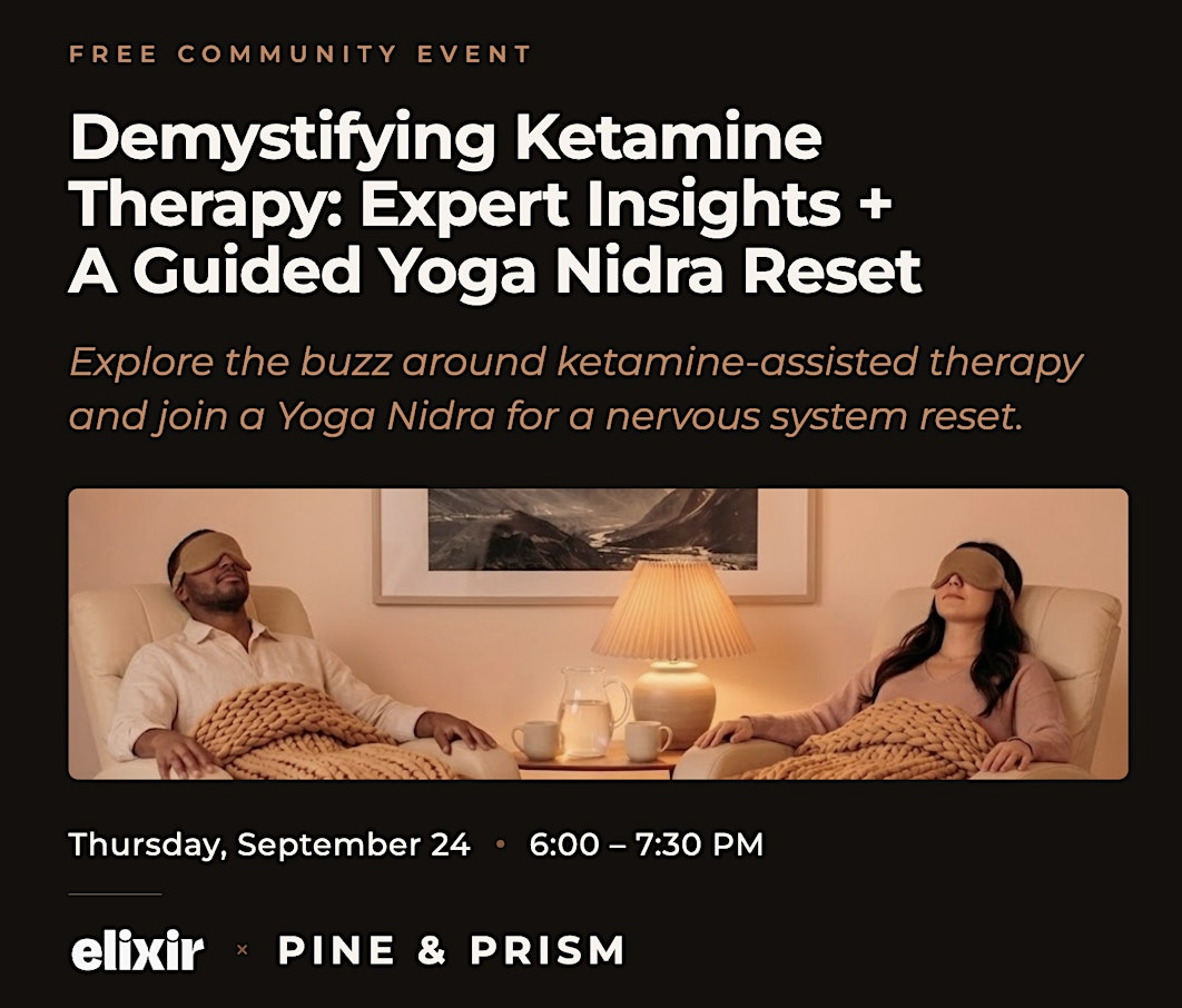 Demystifying Ketamine Therapy: Expert Insights + A Guided Yoga Nidra Reset