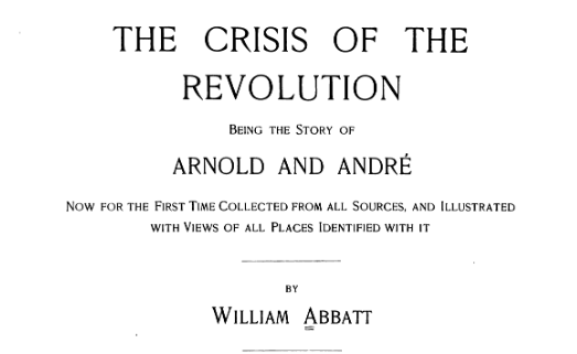 This 1899 account includes very early photos of the Andre/Arnold sites. William Abbatt wrote this as a quasi-history / tourist guide for visiting the sites. Also a very good read (and free!).