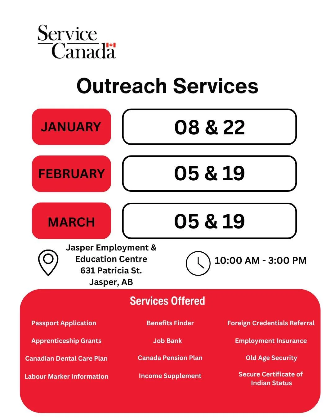 Upcoming Service Canada Outreach Schedule &ndash; Starting January 2026
Please note that appointments are not required. Services will be provided on a first-come, first-served basis.

For any Service Canada&ndash;related questions, please call 1-800-