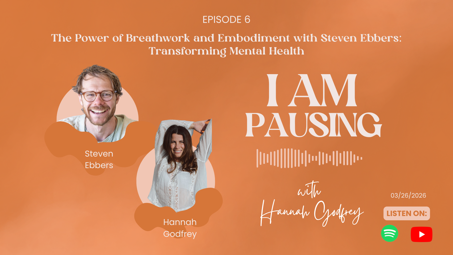 S1E6: The Power of Breathwork and Embodiment with Steven Ebbers: Transforming Mental Health