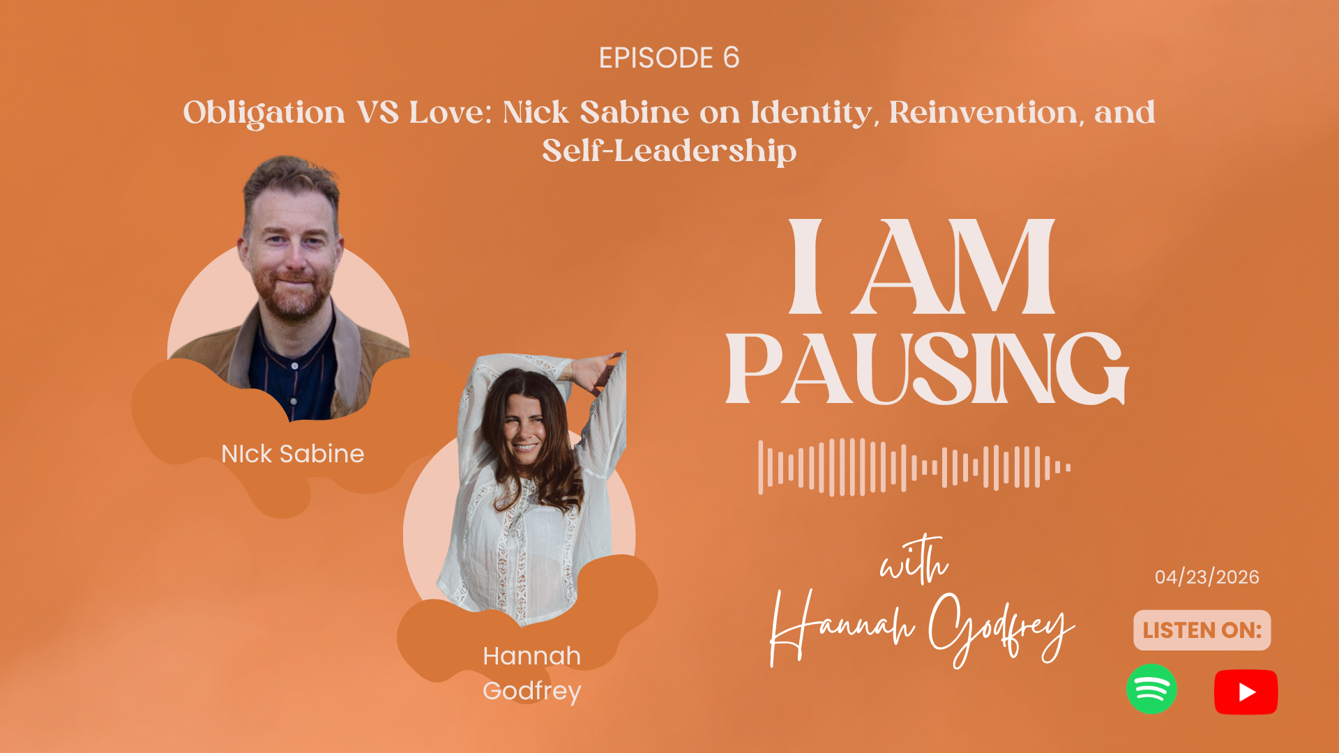 S1E7: Obligation VS Love: Nick Sabine on Identity, Reinvention, and Self-Leadership