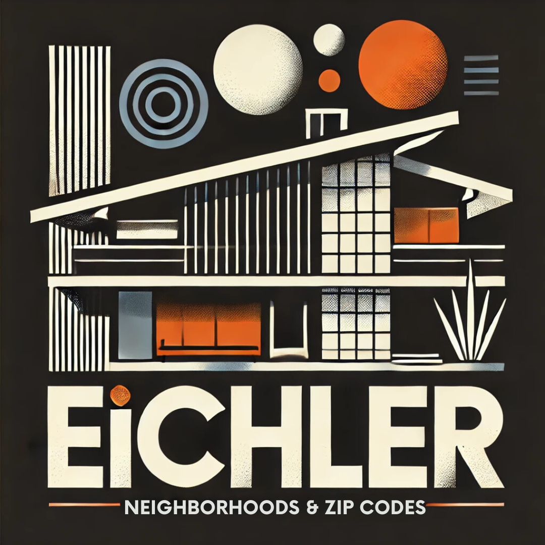 Exploring Eichler Homes in San Mateo and Santa Clara Counties: A Guide to Zip Codes