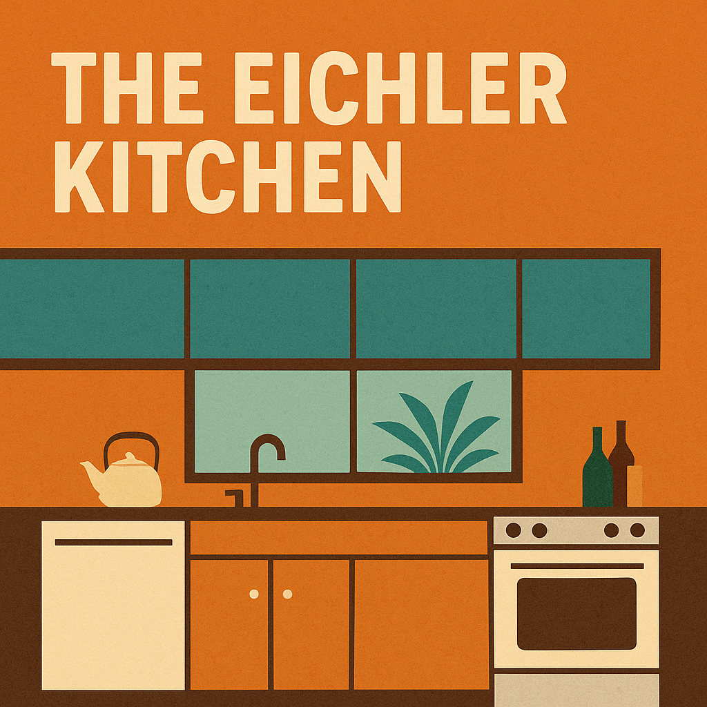 The Eichler Kitchen: From St. Charles Steel to Smart Appliances
