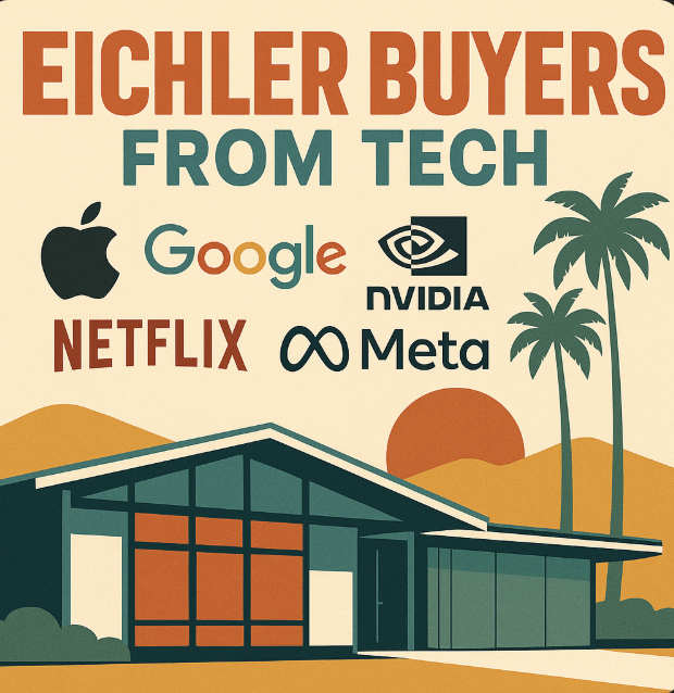 Eichler Buyers from Tech: What Apple, Google &amp; Nvidia Clients Are Looking For