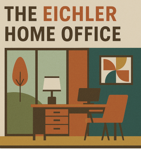 The Eichler Home Office: Designing WFH Spaces That Actually Flow