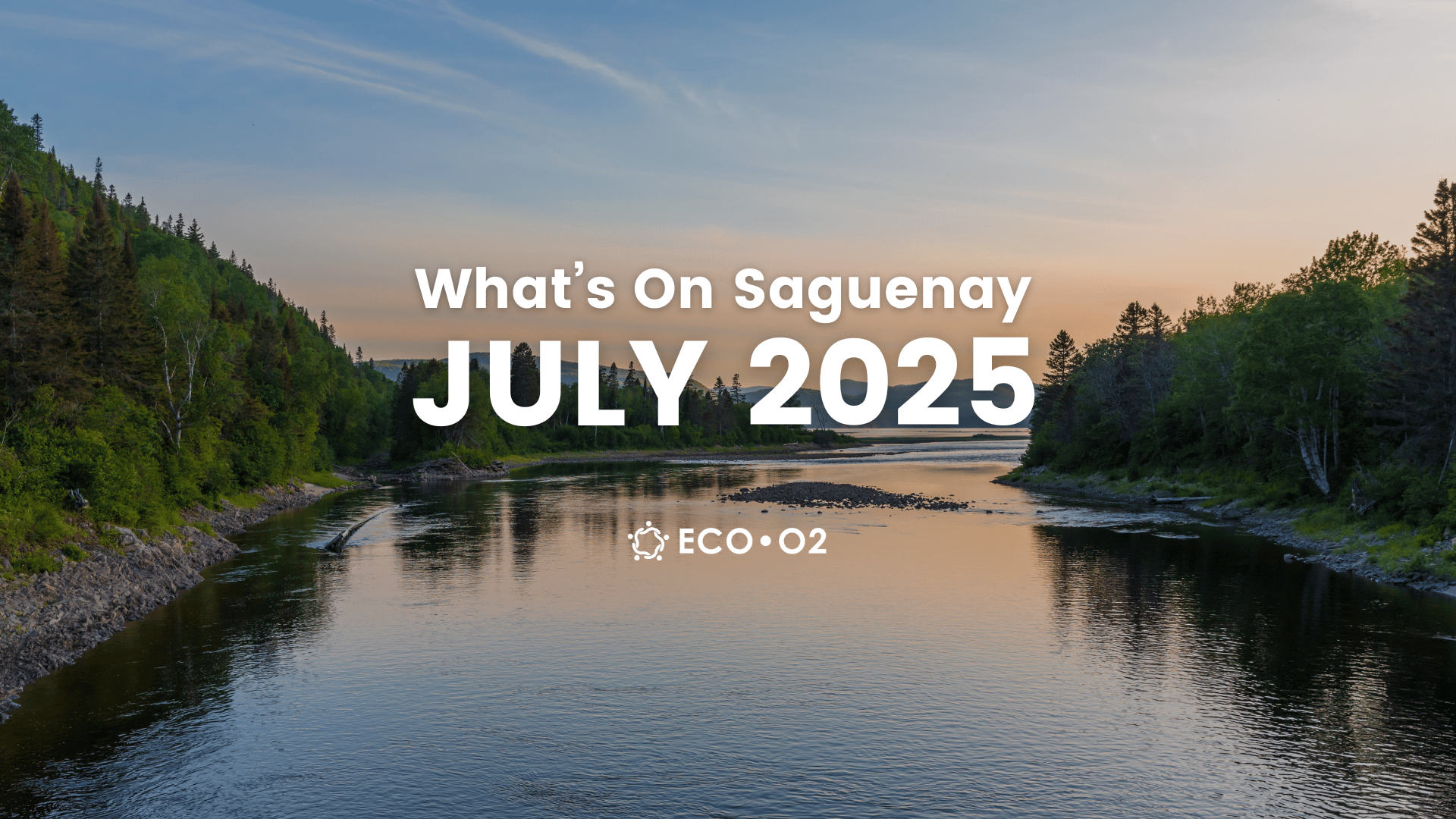 What’s On Saguenay: July 2025