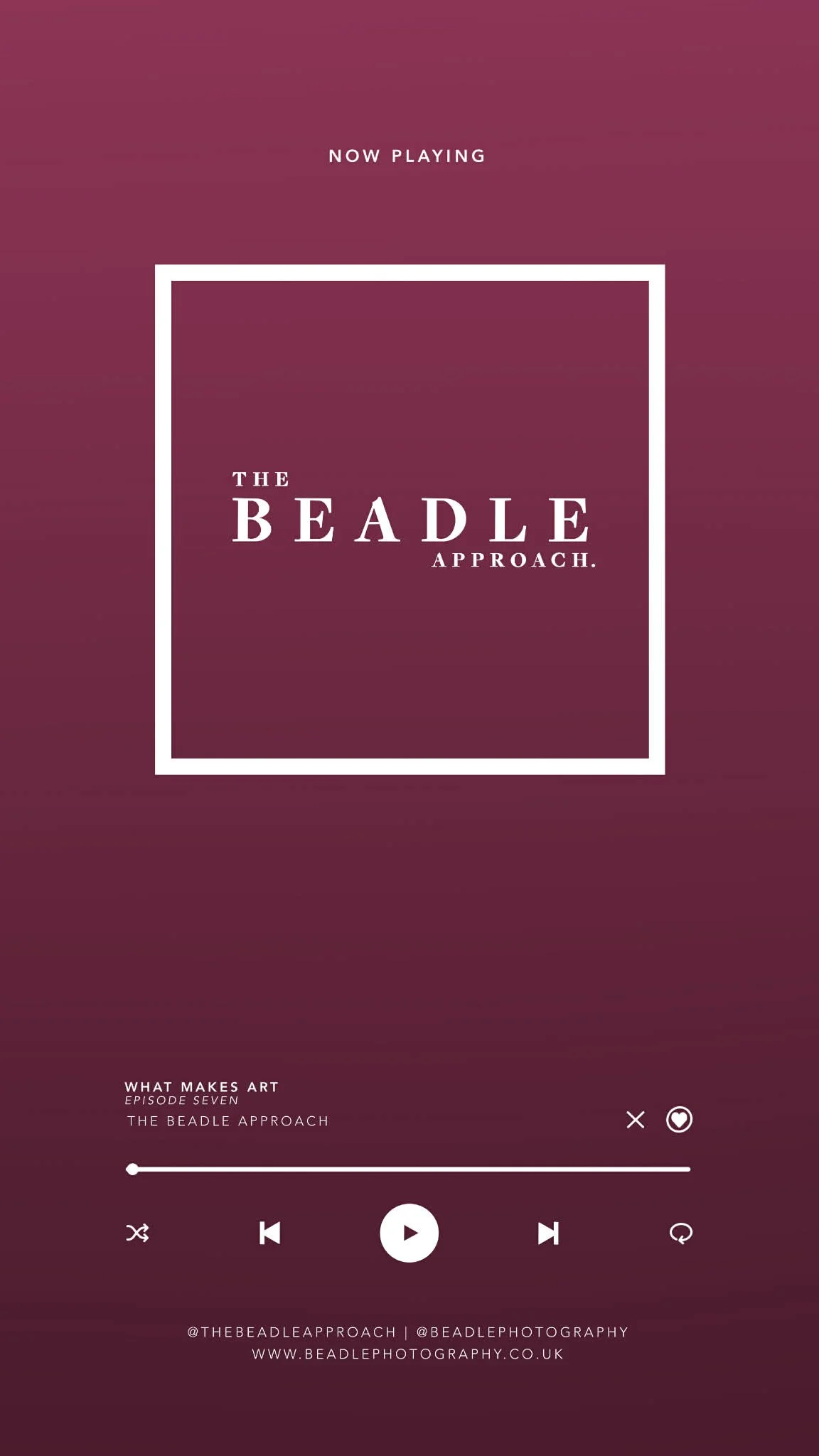 The Beadle Approach podcast Episode 7 - What Makes Art - now playing screen on raspberry pink background