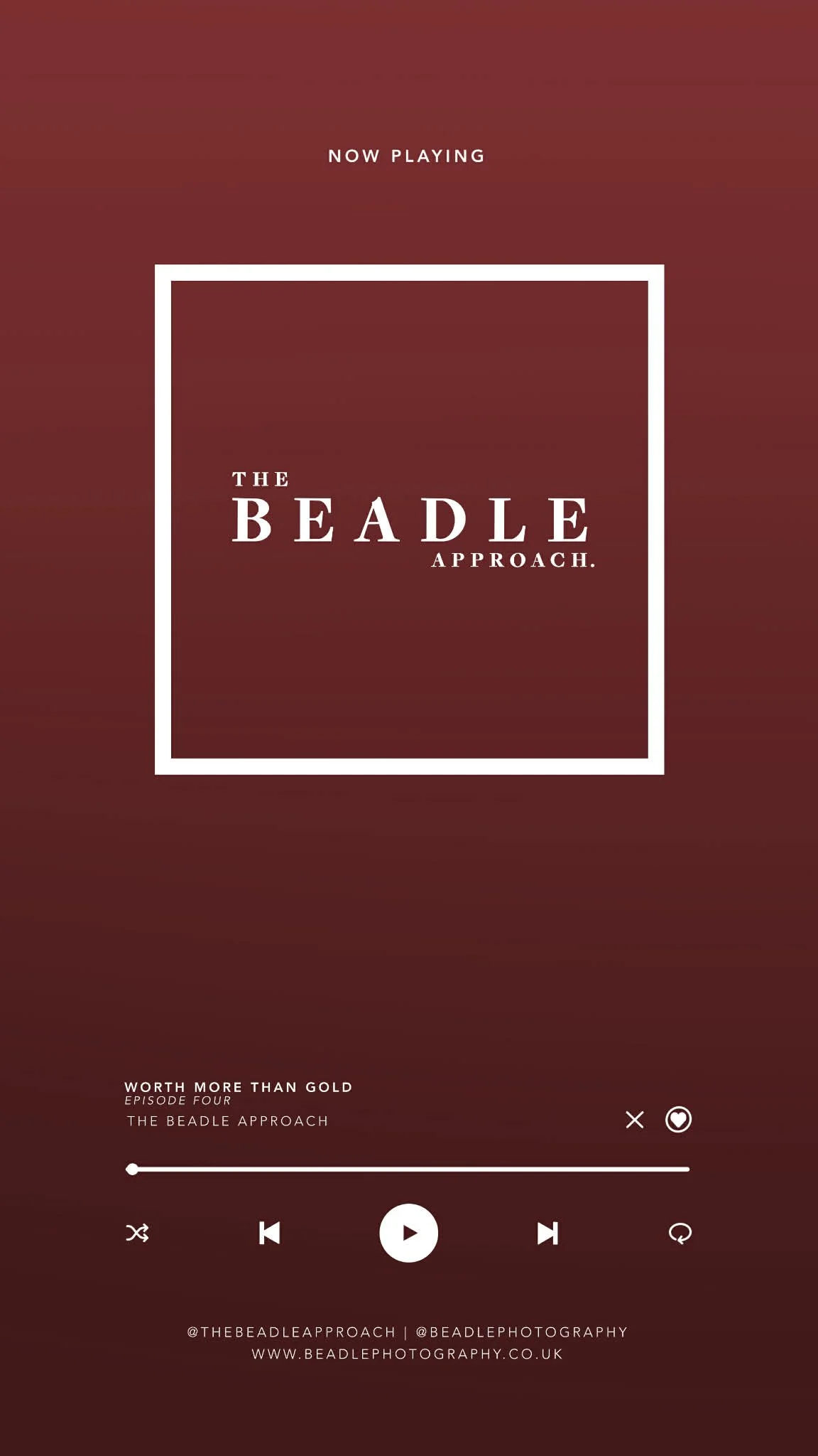 The Beadle Approach podcast Episode 4 - Worth More Than Gold - now playing screen on dark crimson background