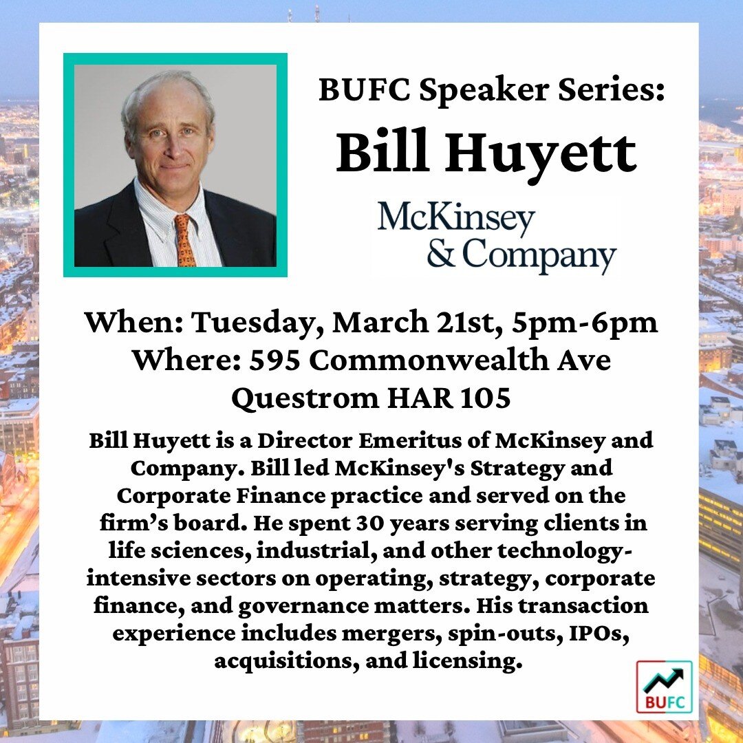 Don't miss the chance to hear Bill Huyett this Tuesday at 5pm in the Questrom Auditorium. Join us for an insightful session where Bill will talk about the intersection of Strategy &amp; Finance and how firms create value. Register now using the link 