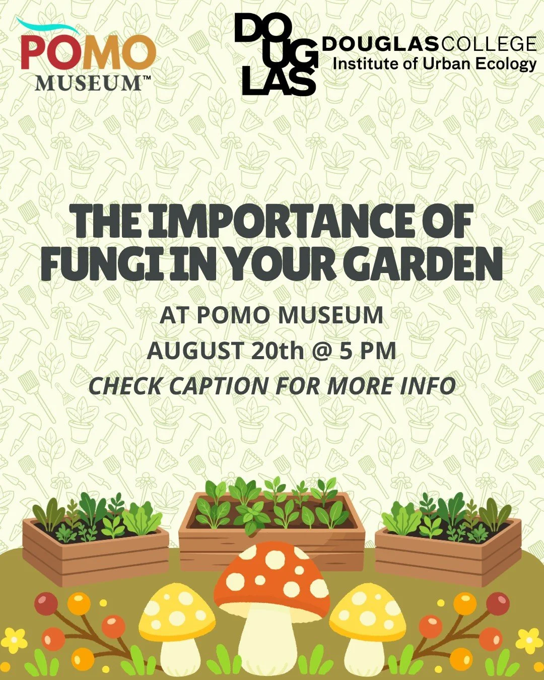 Are you looking to support your garden&rsquo;s growth? POMO Museum welcomes Naomi Higo from Douglas College&rsquo;s Institute of Urban Ecology to help you learn how fungi can support your plants at home. 

📅When is it? August 20 at 5 pm (4:30 pm che