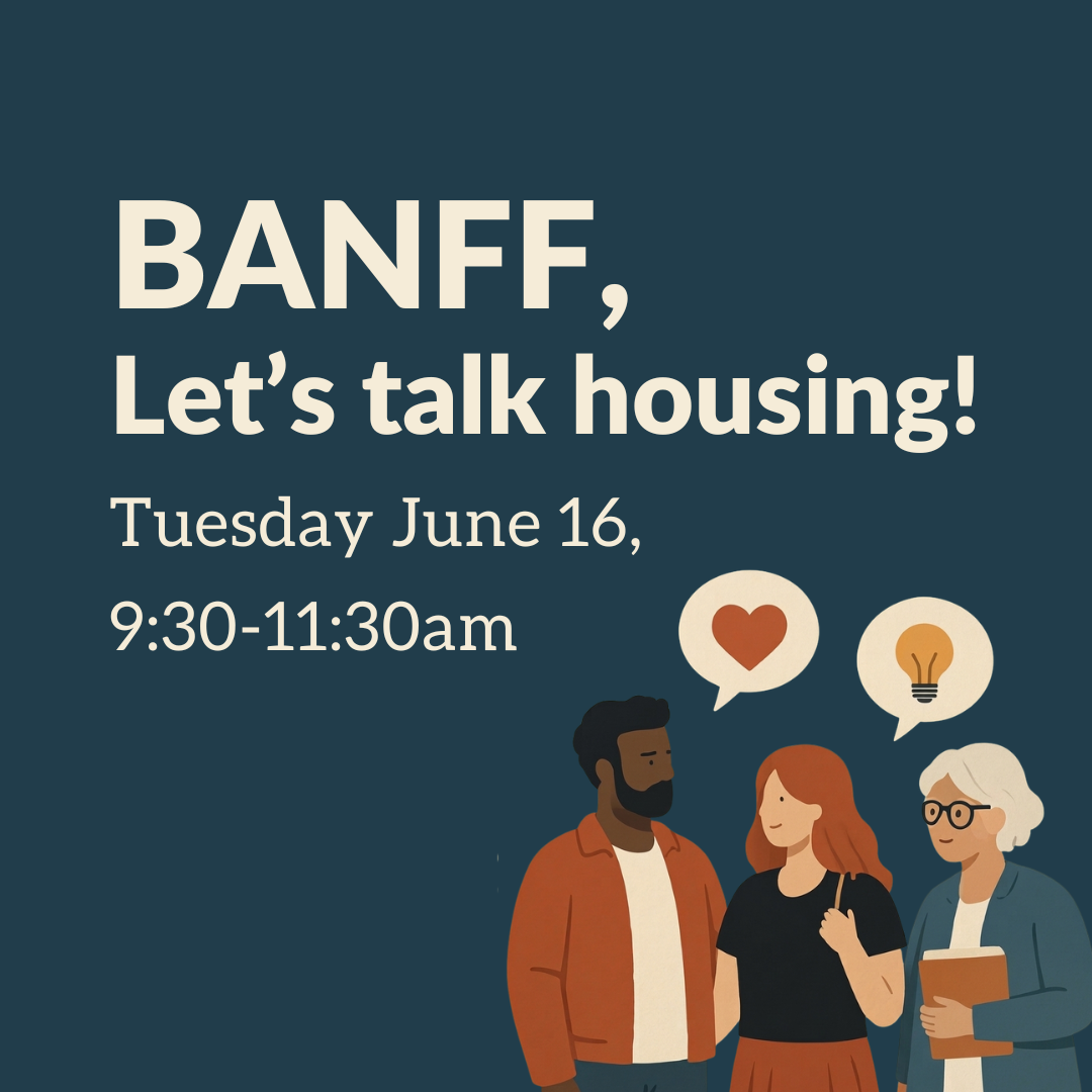 Bow Valley Housing Conversation: Banff Morning Session