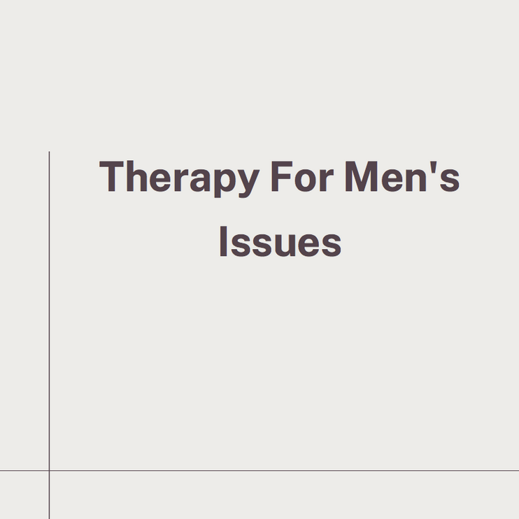 Therapy For Men’s Issues