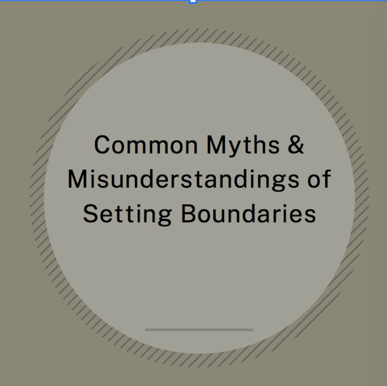 Common Myths &amp; Misunderstandings of Setting Boundaries