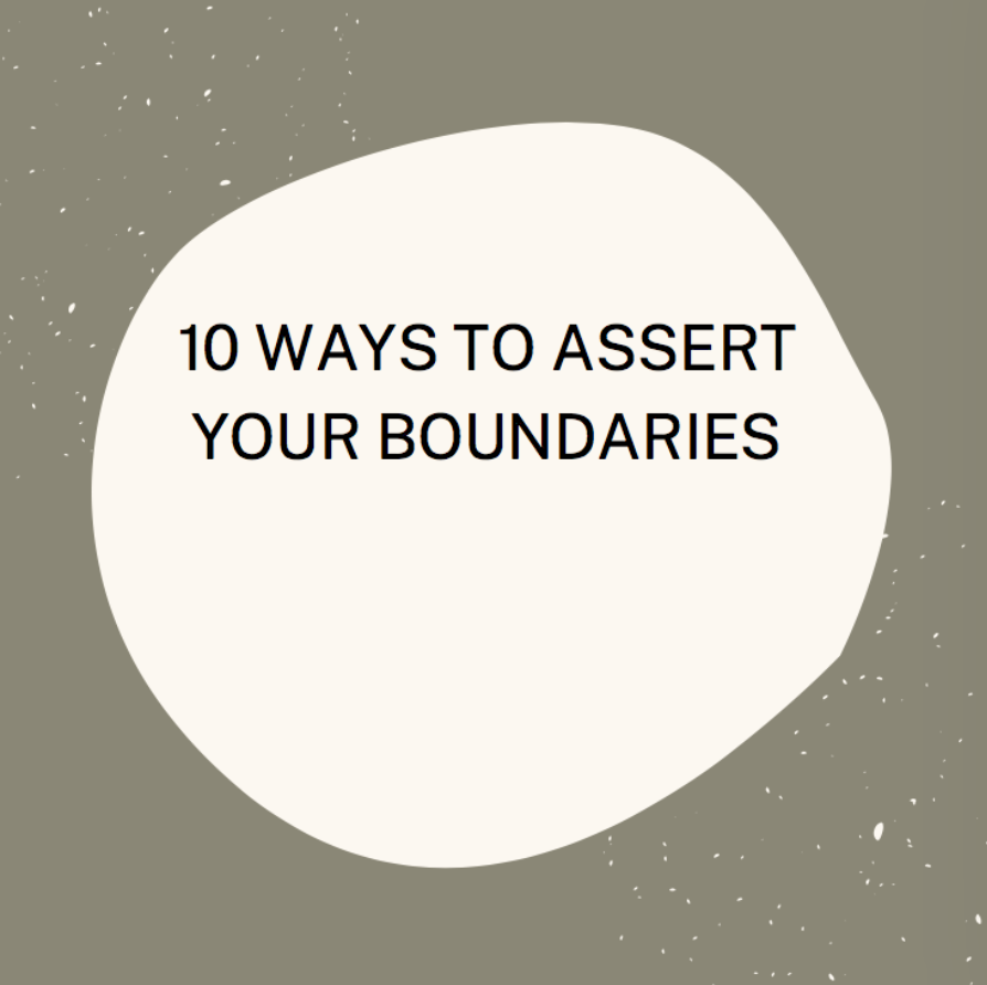10 Ways To Assert Your Boundaries
