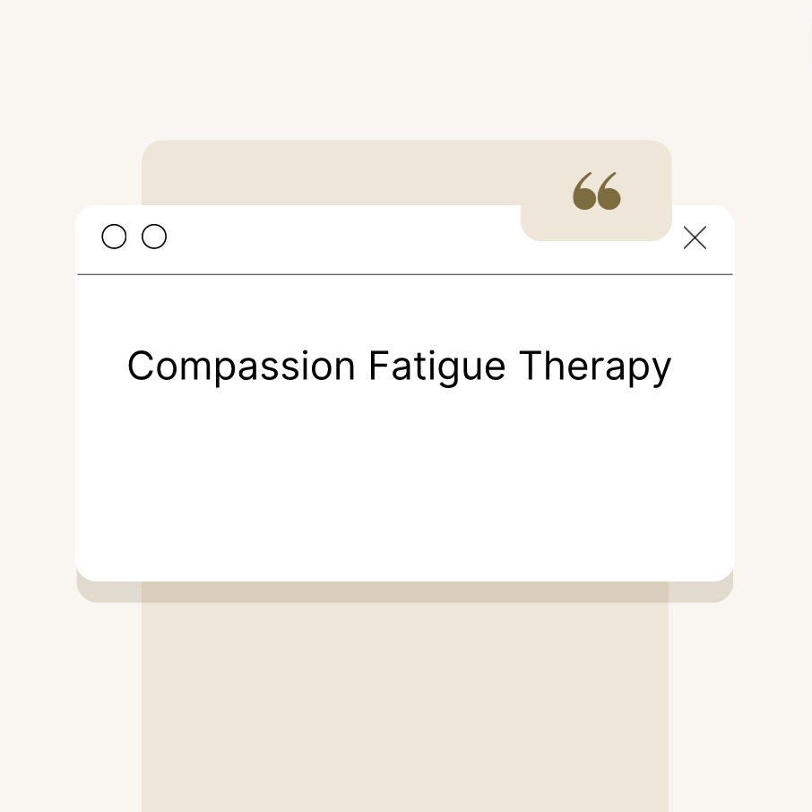 Compassion Fatigue &amp; Vicarious Trauma Therapy For Mental Health Therapists