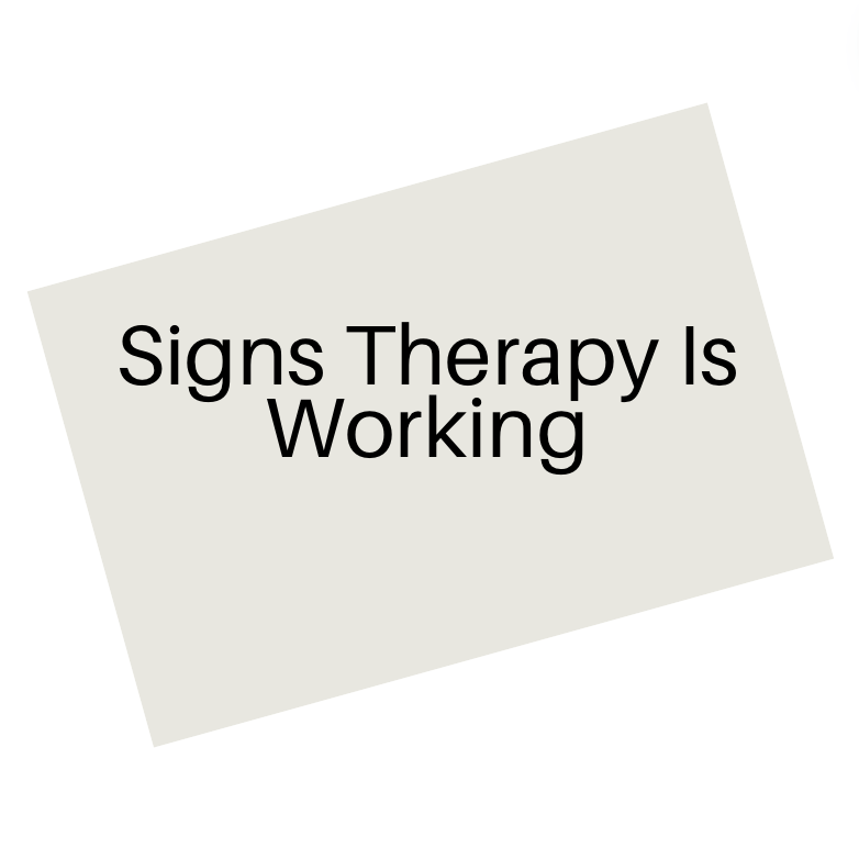 Signs Therapy Is Working