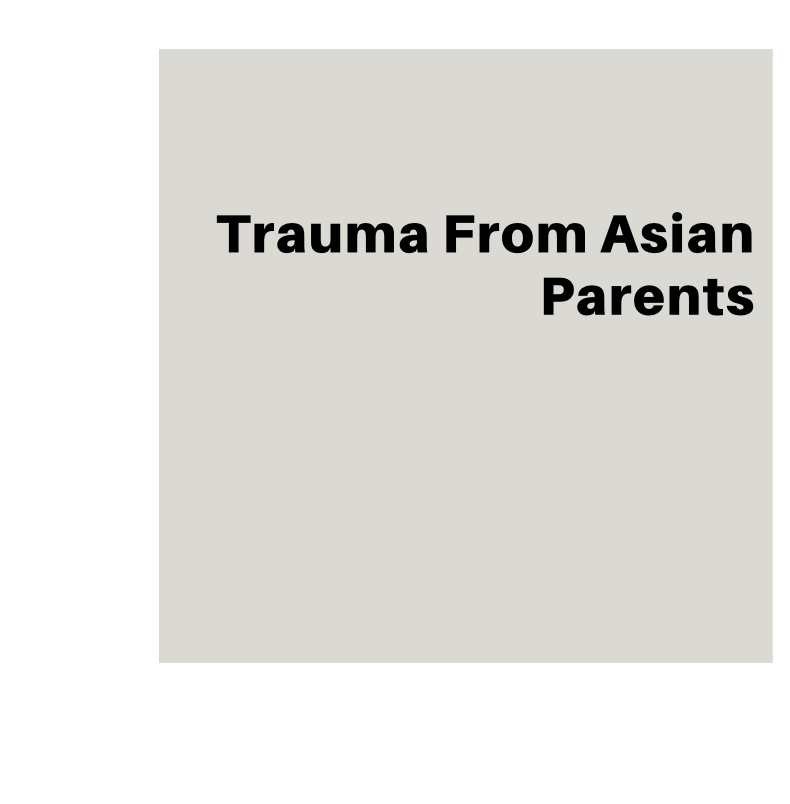 Trauma From Asian Parents