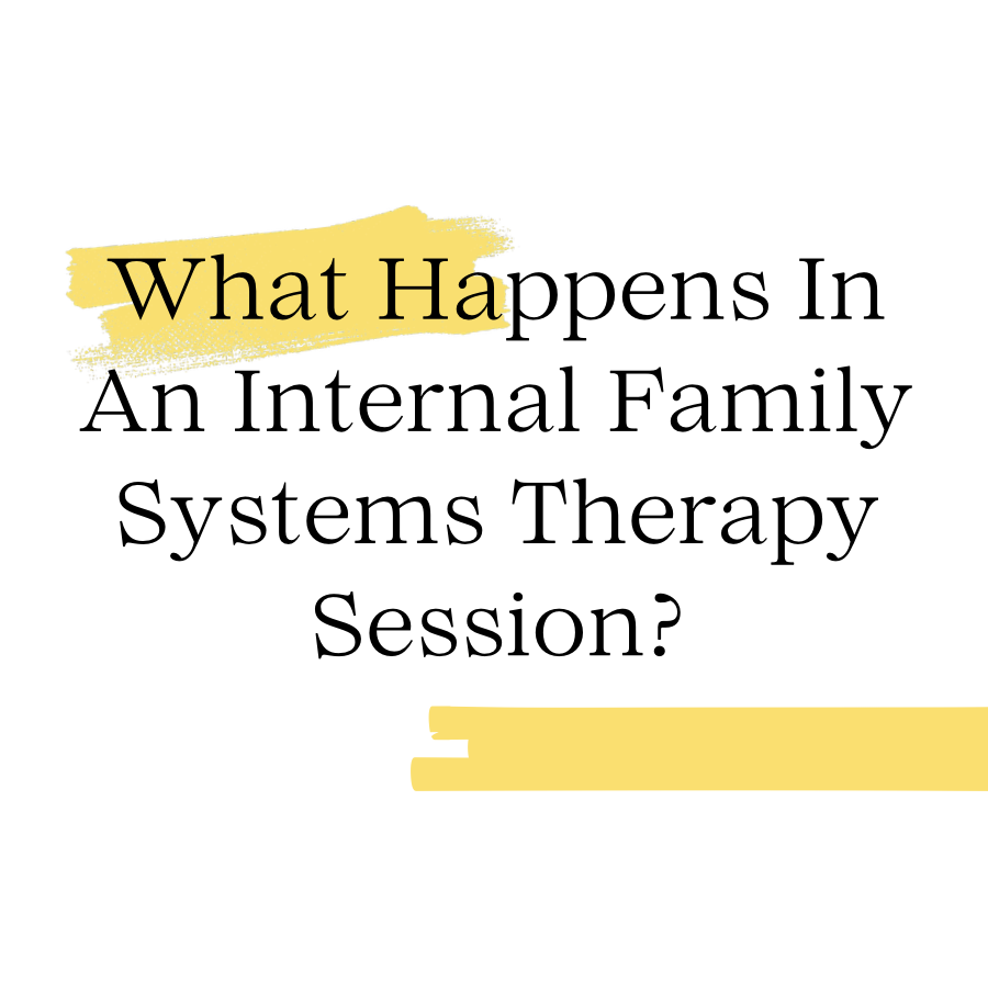 What Happens In An Internal Family Systems Therapy Session?