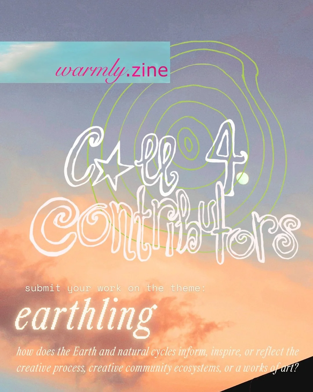 🌱🦢🌎🌷 #OPENCALL !!!🌛🌀🐚🪾
warmly.zine issue 3: Earthling 

Creating is our nature and the third issue of warmly wants to explore how nature finds itself in your creations. 

the theme &ldquo;Earthling&rdquo; is yours to interpret. it invites cre