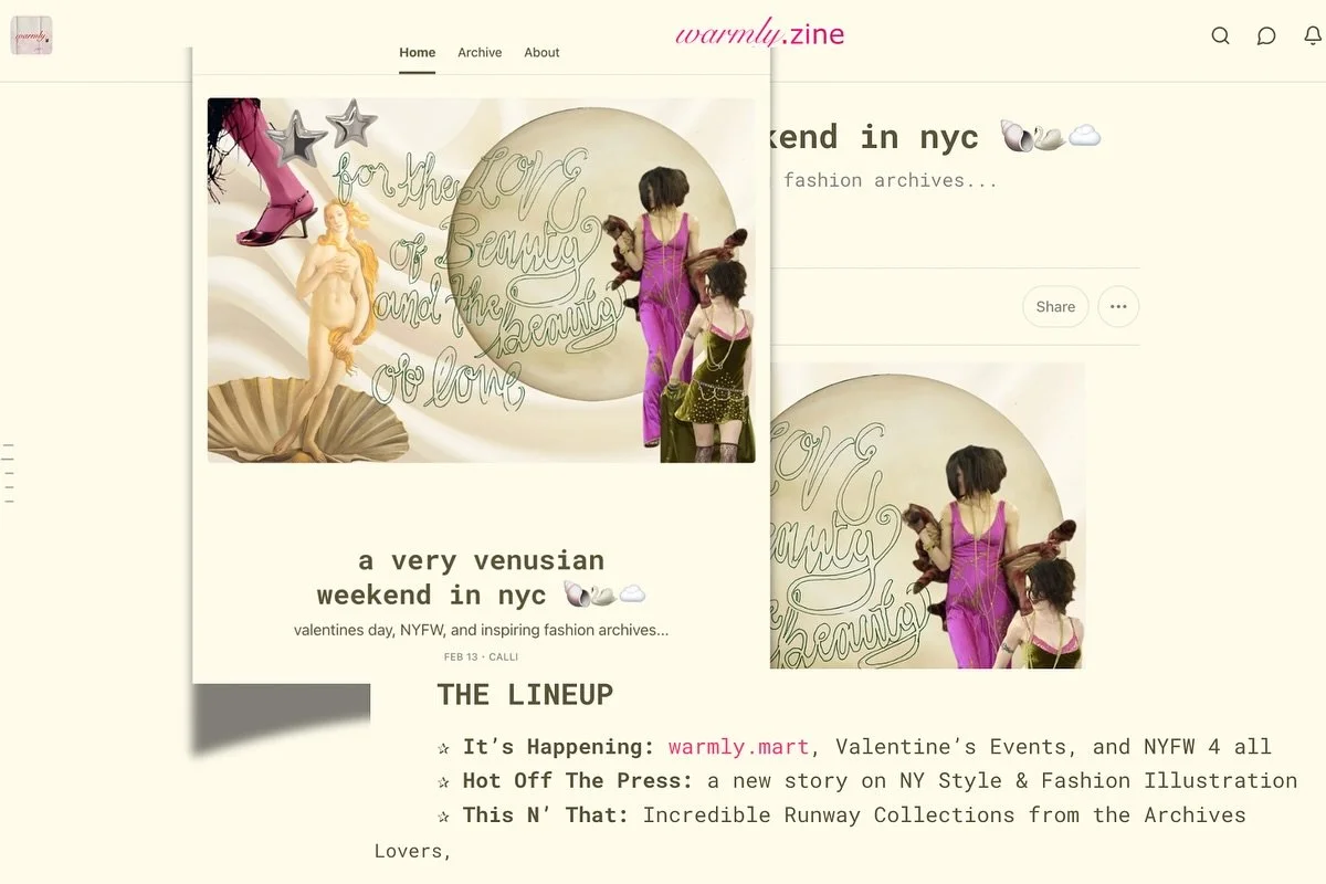 🪐🌷🐚🎸here&rsquo;s what you missed in the warmly newsletter this week &hellip;

✰ It&rsquo;s Happening: warmly.mart, Valentine&rsquo;s Events, and NYFW 4 all
✰ Hot Off The Press: a new story on NY Style &amp; Fashion Illustration
✰ This N&rsquo; Th