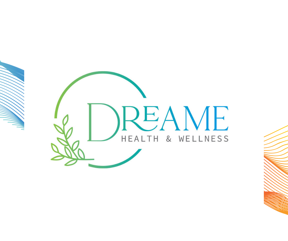 DREAME Health &amp; Wellness