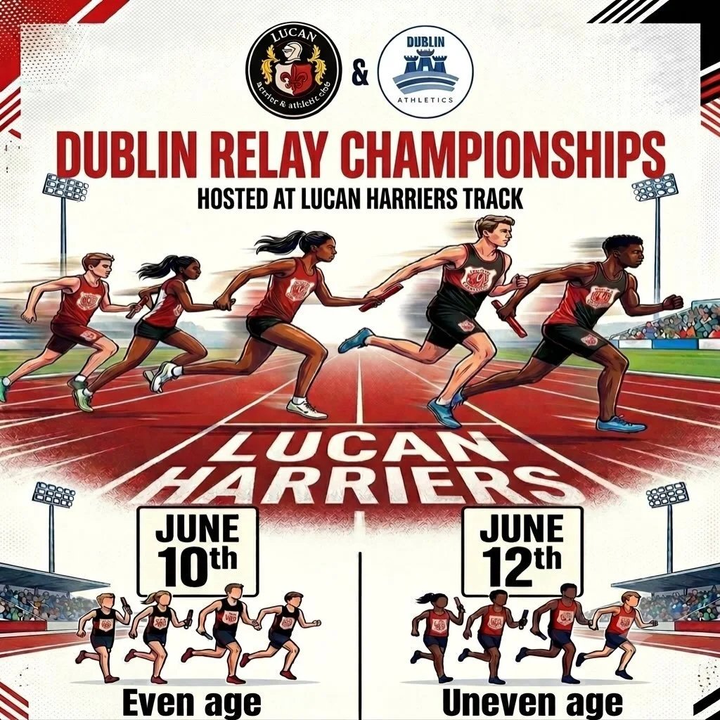 ℹ️ DUBLIN JUVENILE RELAY CHAMPIONSHIPS, LUCAN &ndash; 

📆 Wednesday 10th &amp; Friday 12th June 2026

📍Lucan Harriers AC Track is situated on the R120 Lucan to Newcastle Road.

🅿️: Available within 300 meters of the track entrance. 
This main park