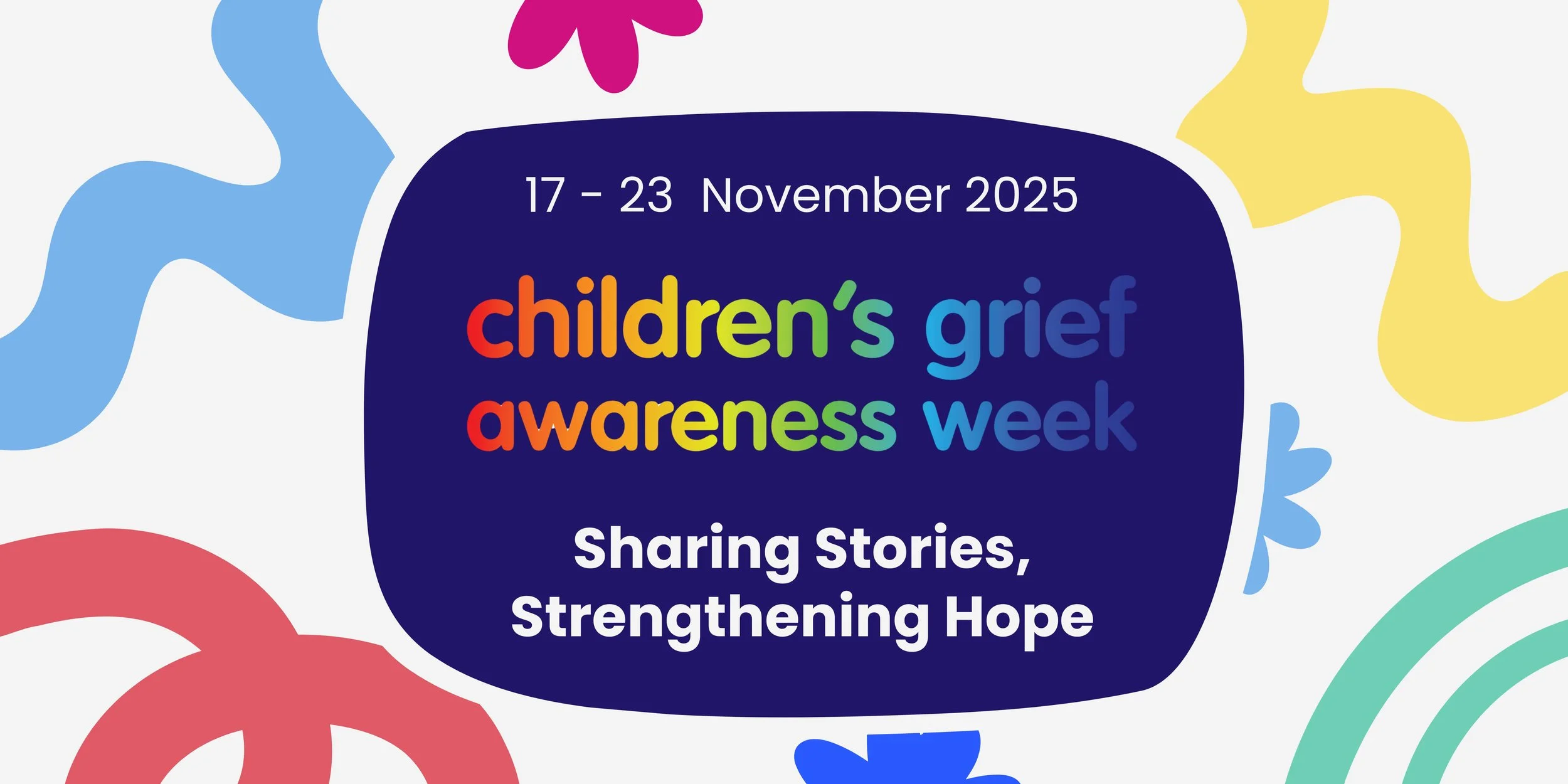 Children’s Grief Awareness Week 2025