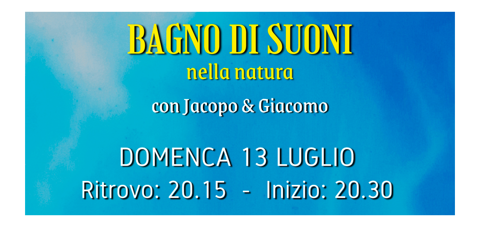 Bagno di Suoni nella natura