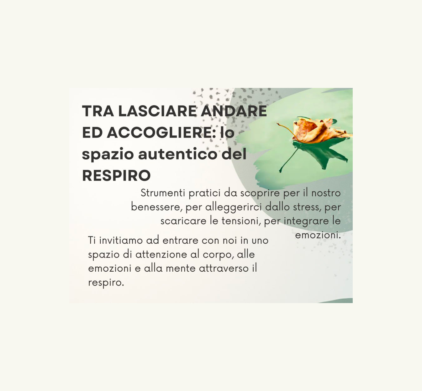 TRA LASCIARE ANDARE ED ACCOGLIERE: LO SPAZIO AUTENTICO DEL RESPIRO