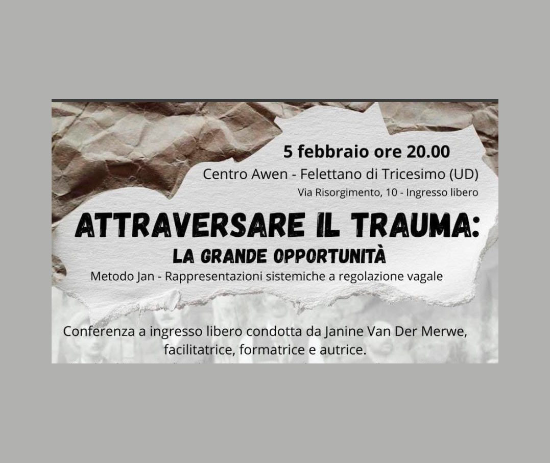 Attraversare il Trauma: la grande opportunità - con Janine Van Der Merwe