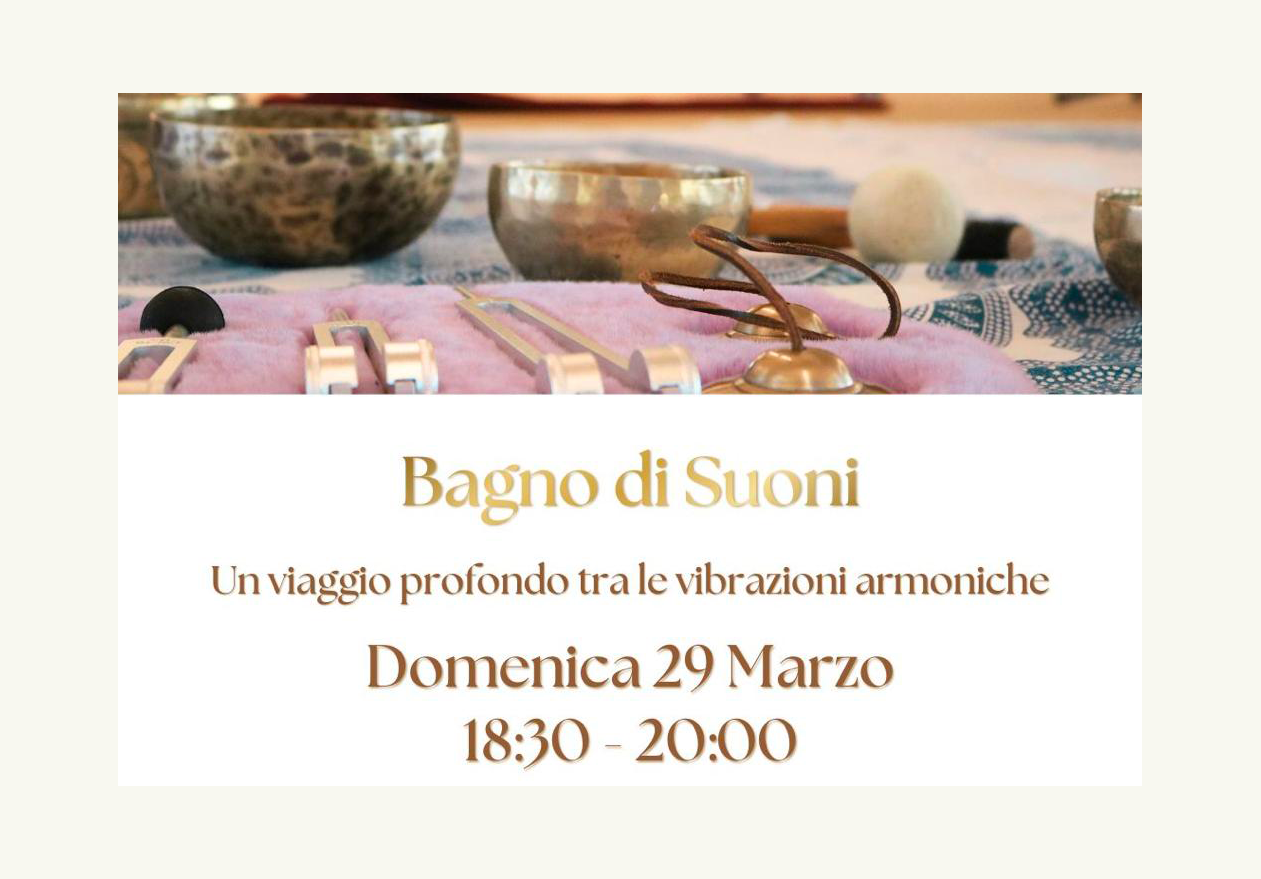Bagno di Suoni - un viaggio profondo fra le vibrazioni armoniche
