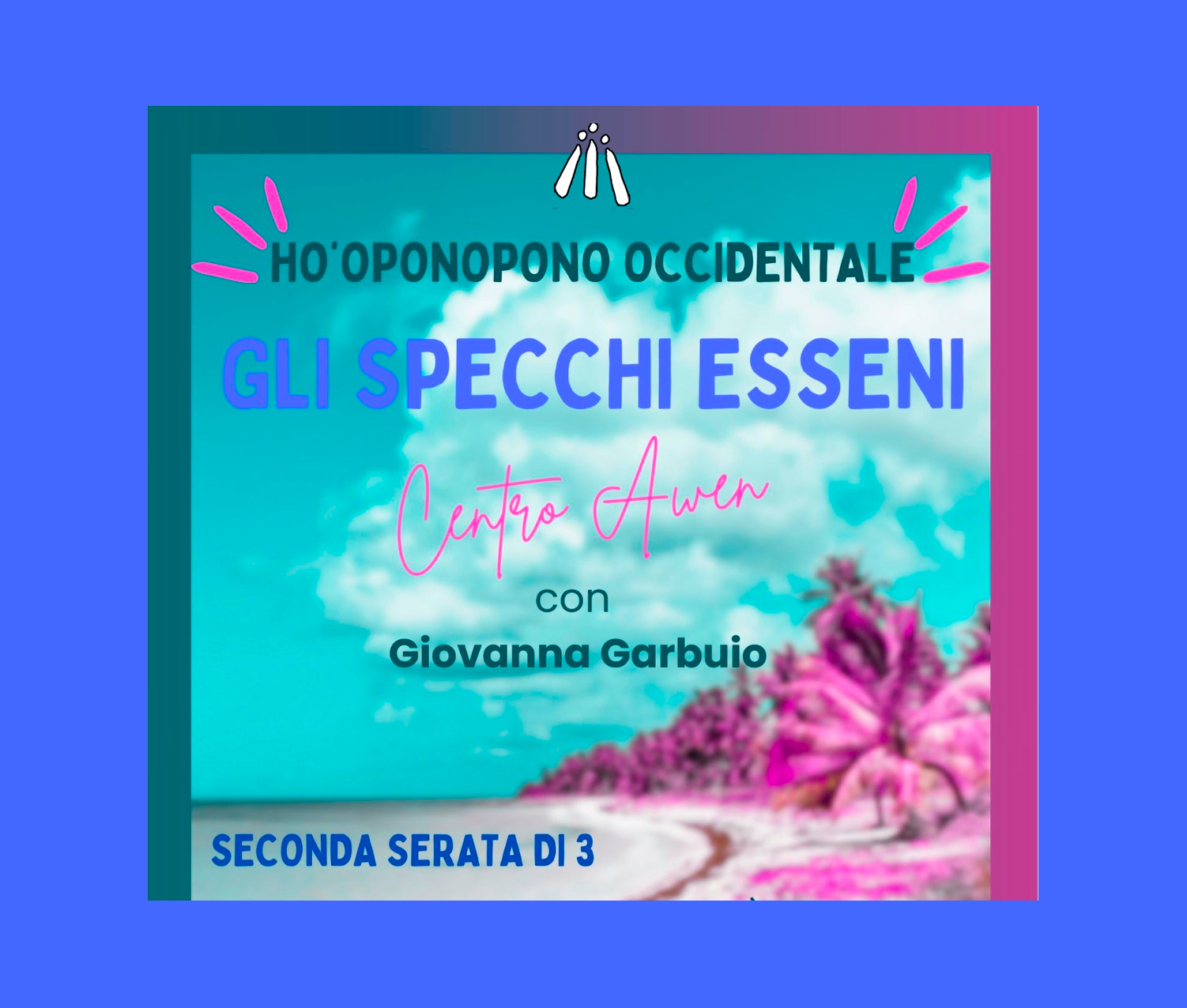 gli specchi esseni, Ho'oponopono occidentale. con Giovanna garbuio