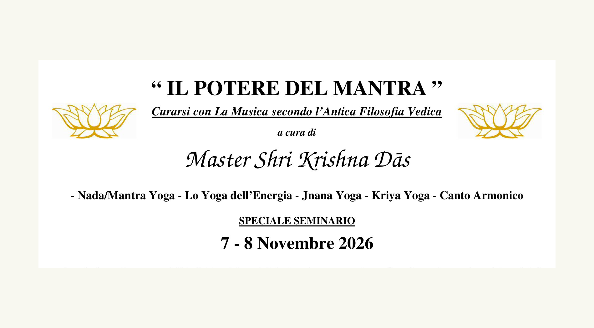 "Il potere del mantra" - Curarsi con la musica secondo l'antica filosofia vedica - a cura di master krishna das
