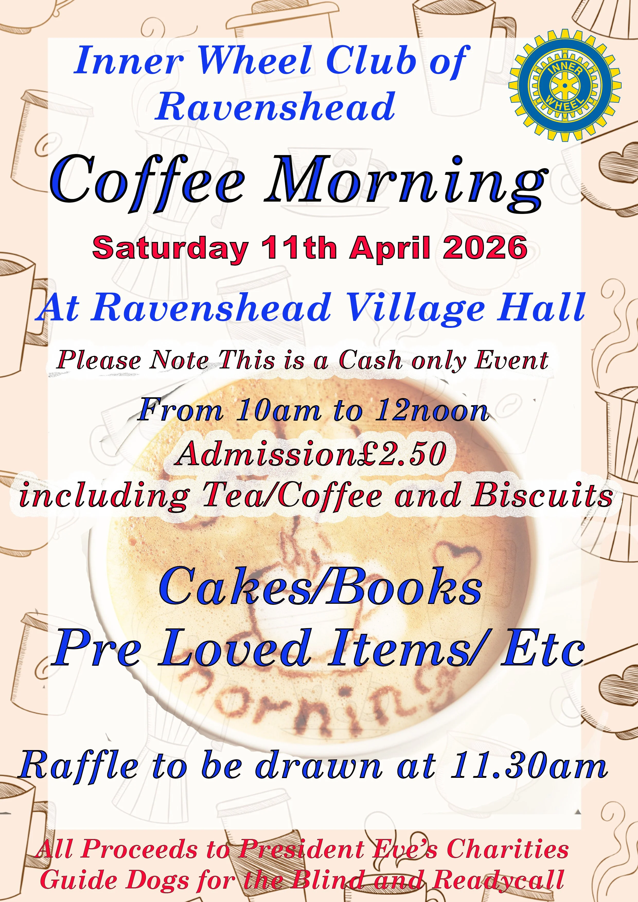 Ravenshead Inner Wheel Coffee Morning on Saturday, 11-Apr-26. Click on image for more information.