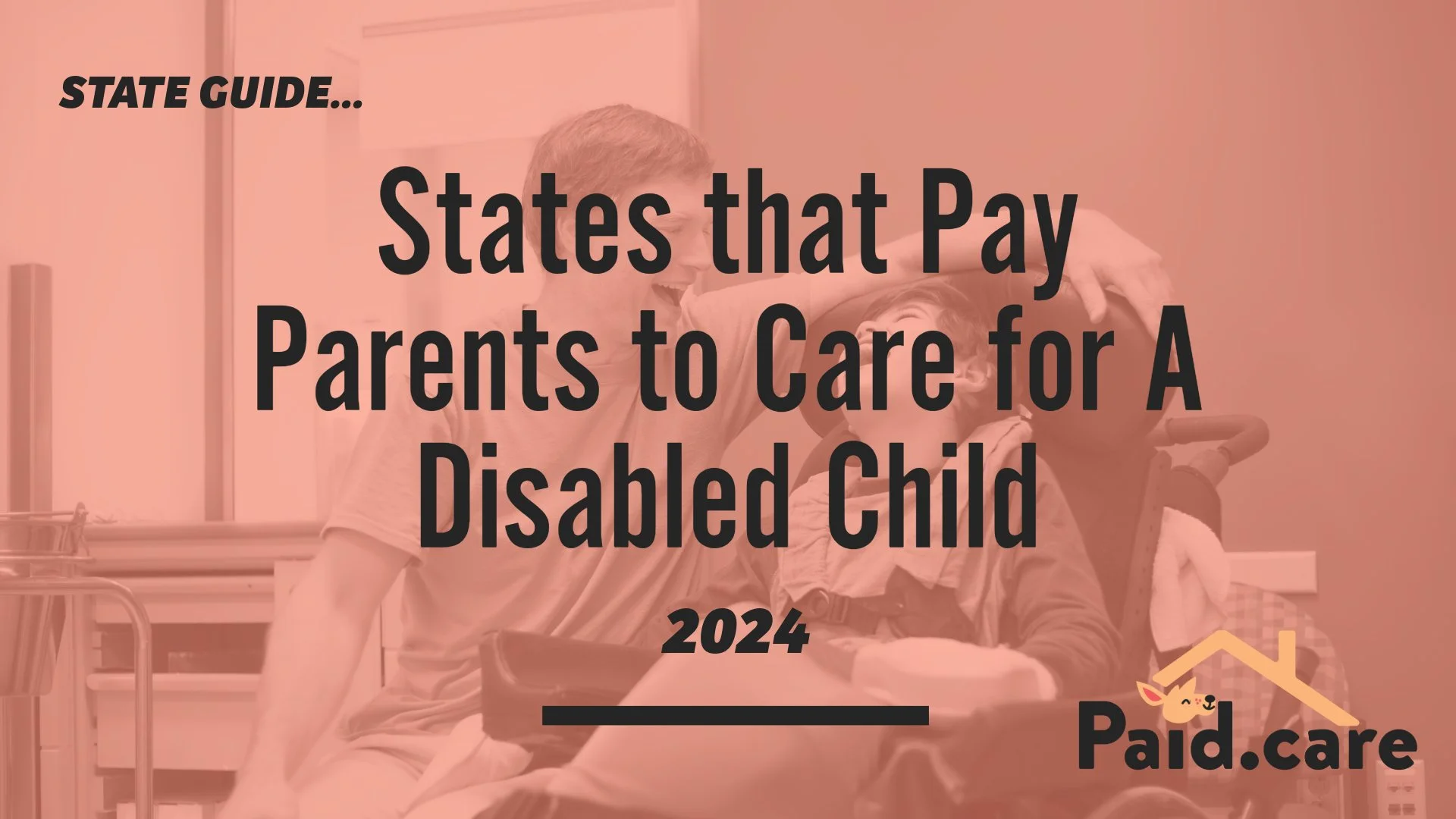 States That Pay Parents to Care for Child — Paid.Care