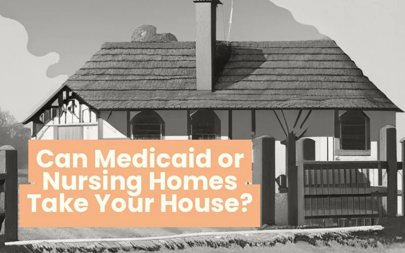 Can a Nursing Home Take Your House? — Paid.Care