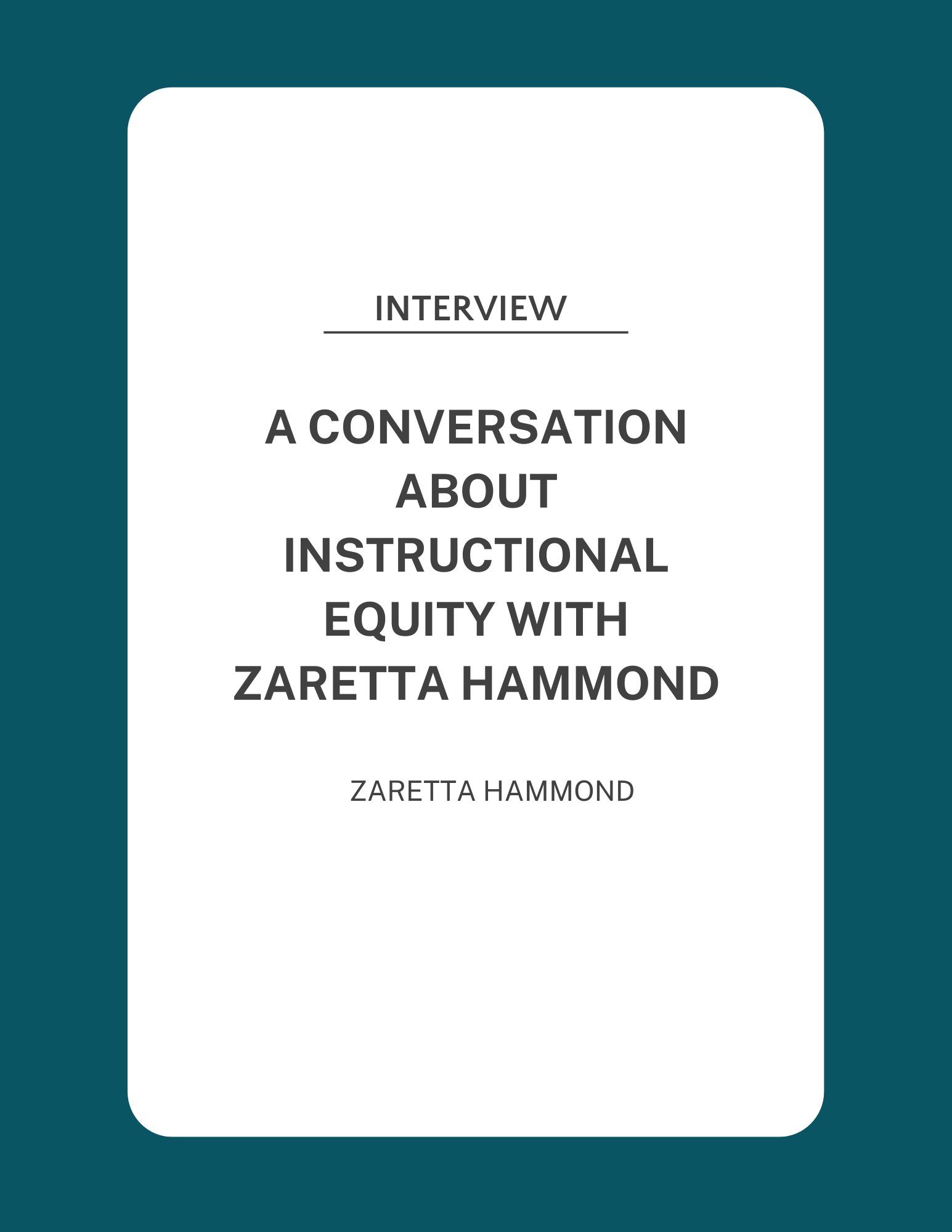 A Conversation about Instructional Equity with Zaretta Hammond