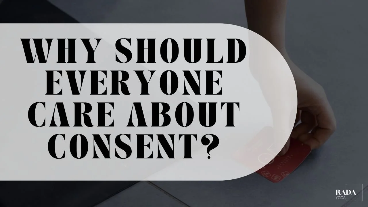 Why everyone should care about consent